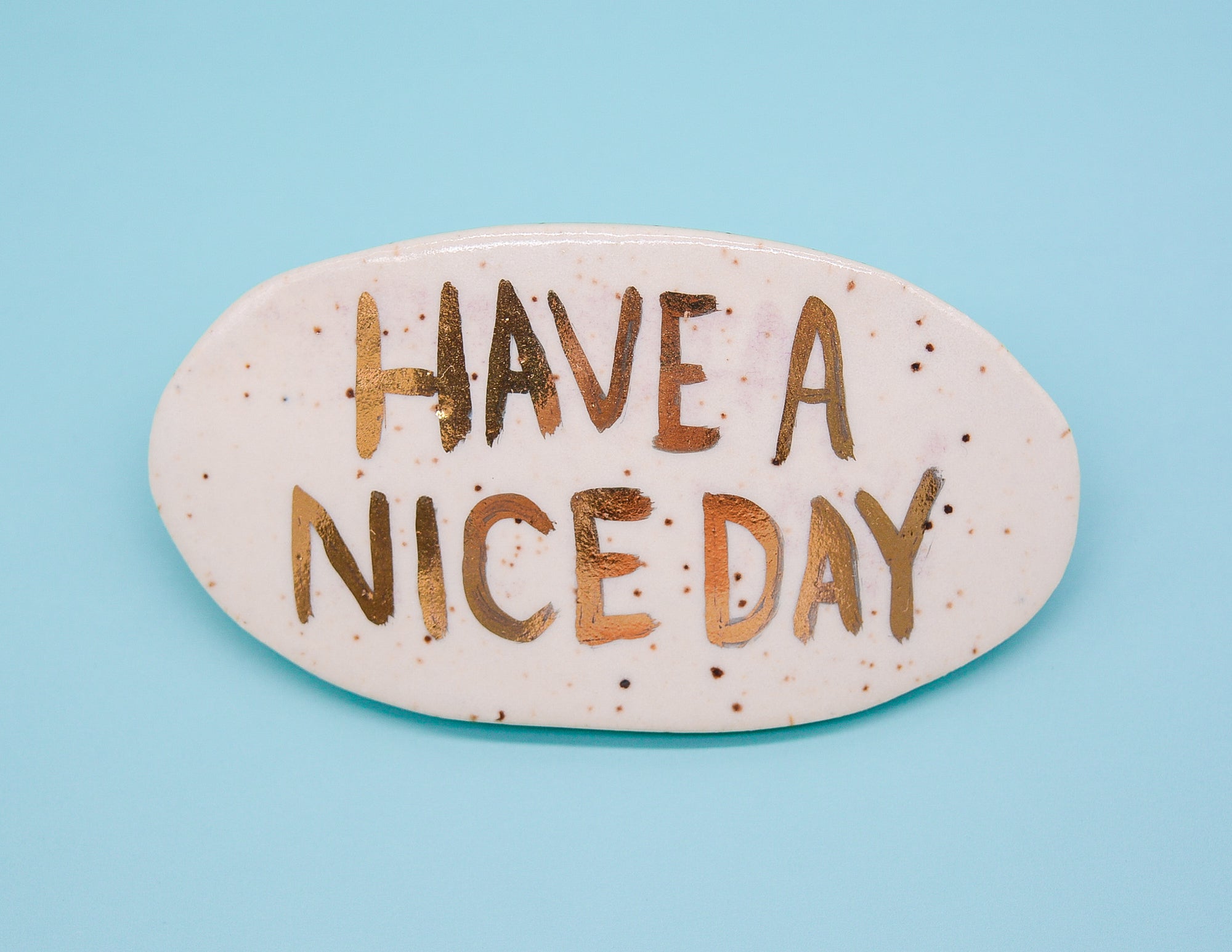 Have a Nice Day Barrette