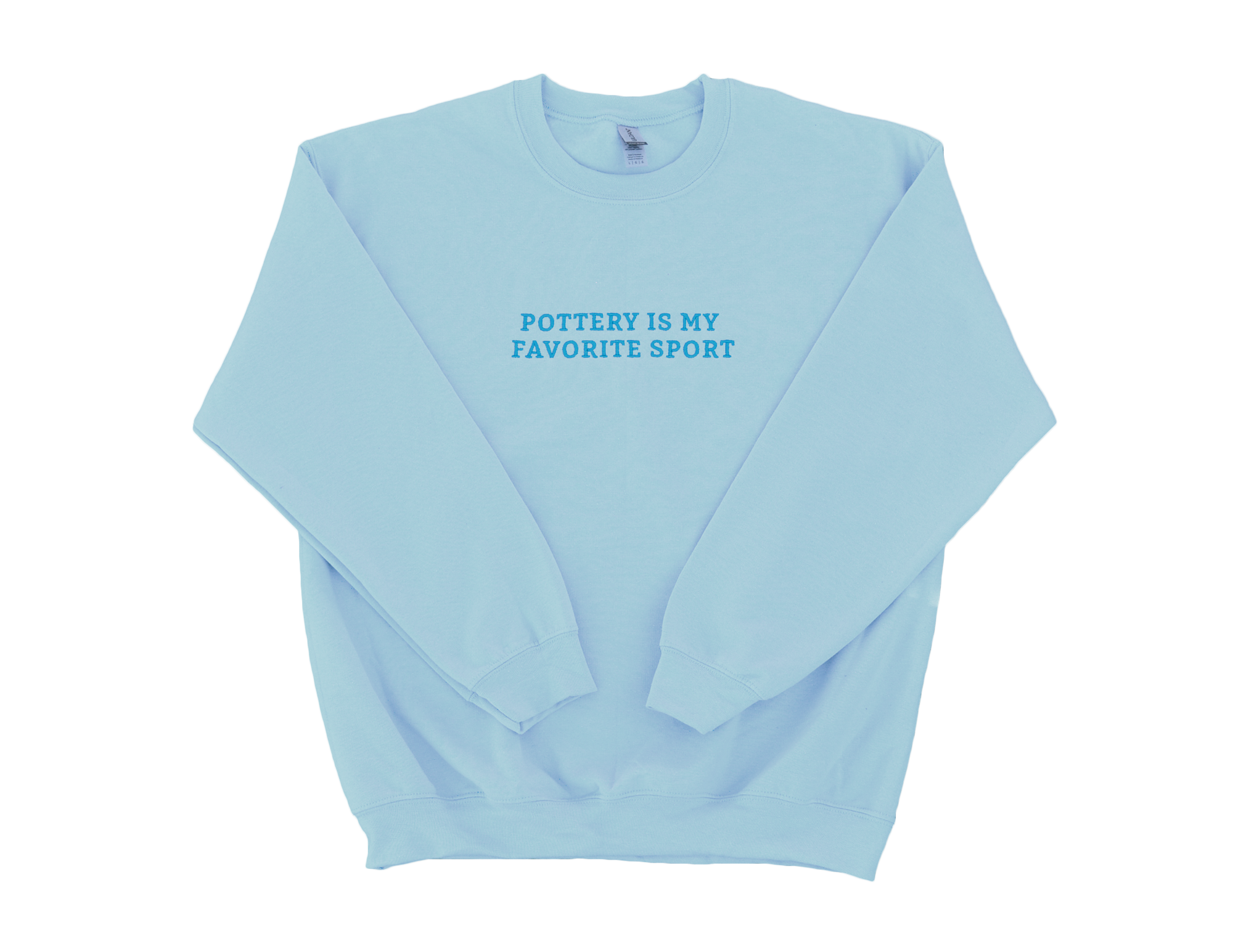 Pottery Is My Favorite Sport Sweatshirt - Baby Blue
