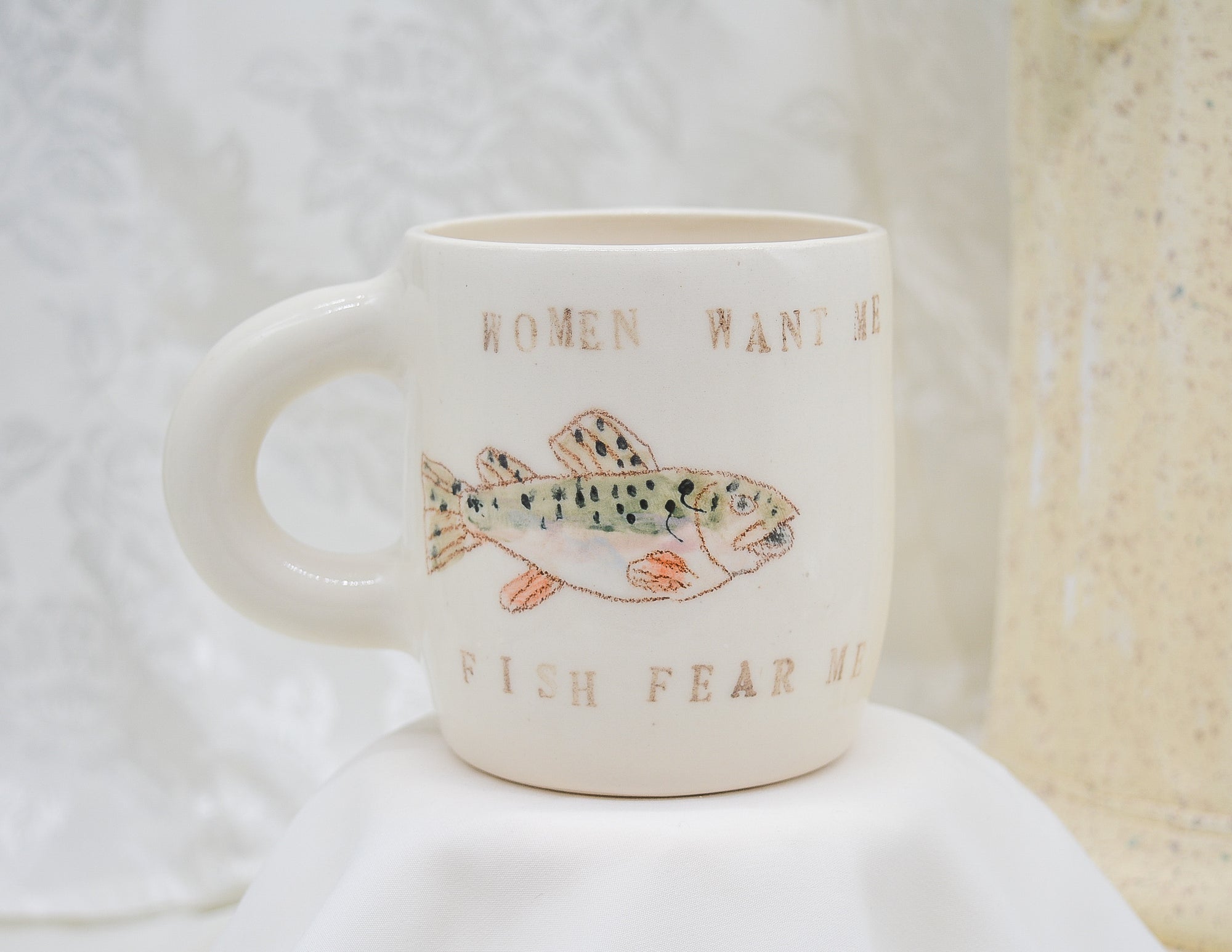 Woman Want Me Fish Fear Me Mug